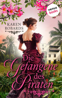 Die Gefangene des Piraten - Karen Robards - ebook