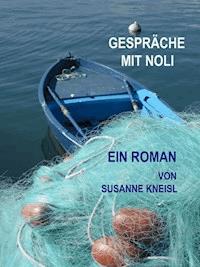 Gespräche mit Noli - Susanne Kneisl - ebook