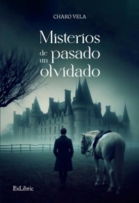 Misterios de un pasado olvidado - Charo Vela - ebook