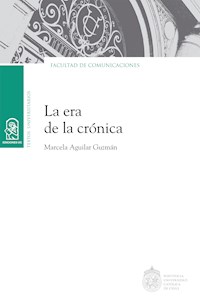 La era de la crónica - Marcela Aguilar - ebook