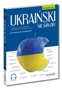 Ukraiński nie gryzie! Innowacyjny kurs od podstaw - Bylina Tomasz - książka