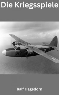 Die Kriegsspiele - Ralf Hagedorn - ebook