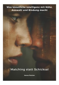 Matching statt Schicksal - Henna Fletcher - ebook