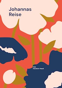 Johannas Reise - Anja Handrich-Haack - ebook