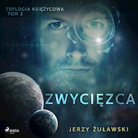 Trylogia Księżycowa. Trylogia księżycowa 2: Zwycięzca - Jerzy Żuławski - ebook + audiobook