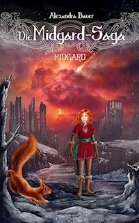 Die Midgard-Saga - Midgard - Alexandra Bauer - ebook