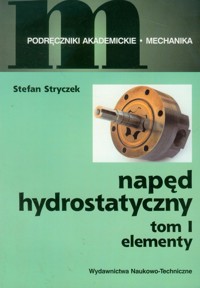 Napęd hydrostatyczny Tom 1 - Stefan Stryczek - książka