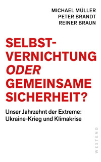 Selbstvernichtung oder Gemeinsame Sicherheit - Michael Muller - ebook