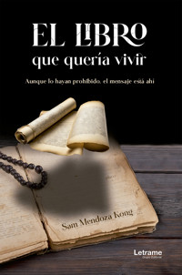 El libro que quería vivir - Sam Mendoza Kong - ebook