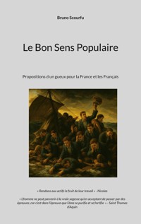 Le Bon Sens Populaire - Bruno Scourfu - ebook