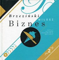 Biznes czyli sztuka budowania relacji Bryki z życia -  - książka