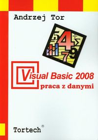 Visual Basic 2008 Praca z danymi - Tor Andrzej - książka