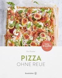 Pizza ohne Reue - Eva Fischer - ebook