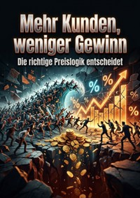 Mehr Kunden, weniger Gewinn - Tilda Vogel - ebook