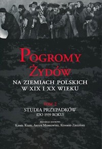 Pogromy Żydów na ziemiach polskich w XIX i XX wieku Tom 2 -  - książka