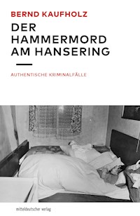 Der Hammermord am Hansering - Bernd Kaufholz - ebook