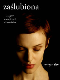 Zaślubiona (Część 7 Wampirzych Dzienników) - Rice Morgan - ebook