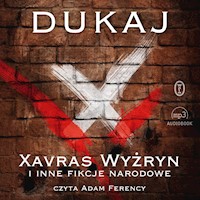 Xavras Wyżryn i inne fikcje narodowe - Jacek Dukaj - ebook + audiobook + książka