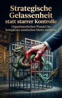 Strategische Gelassenheit statt starrer Kontrolle - Heinrich Adler - ebook