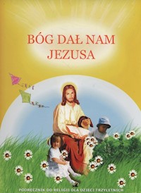Bóg dał nam Jezusa Podręcznik -  - książka
