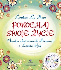 Pokochaj swoje życie - Louise Hay - książka