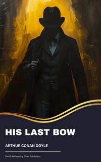 His Last Bow - Arthur Conan Doyle - ebook