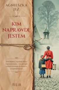 Kim naprawdę jestem - Agnieszka Jeż - ebook + audiobook + książka