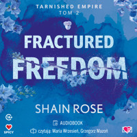 Fractured Freedom. Tarnished Empire. Tom 2 - Rose Shain - ebook + audiobook