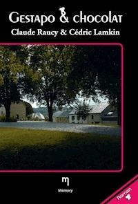 Gestapo & Chocolat - Claude Raucy - ebook