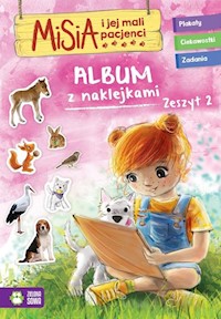 Misia i jej mali pacjenci Album z naklejkami Zeszyt 2 - zbiorowa praca - książka
