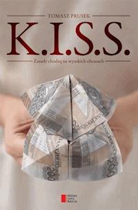 K.I.S.S. - Tomasz Prusek - ebook