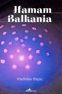 Hamam Balkania - Vladislav Bajac - ebook