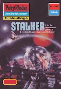 Perry Rhodan 1251: Stalker - Ernst Vlcek - ebook