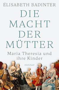 Macht und Ohnmacht einer Mutter - Badinter Elisabeth - ebook