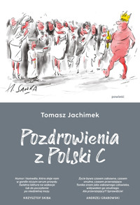 Pozdrowienia z Polski C - Jachimek Tomasz - ebook + audiobook + książka