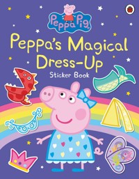 Peppa Pig: Peppa’s Magical Dress-Up Sticker Book -  - książka