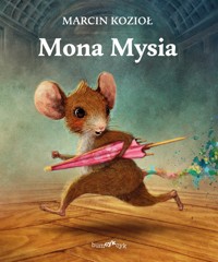 Mona Mysia. Tom 1 - Marcin Kozioł - audiobook + książka
