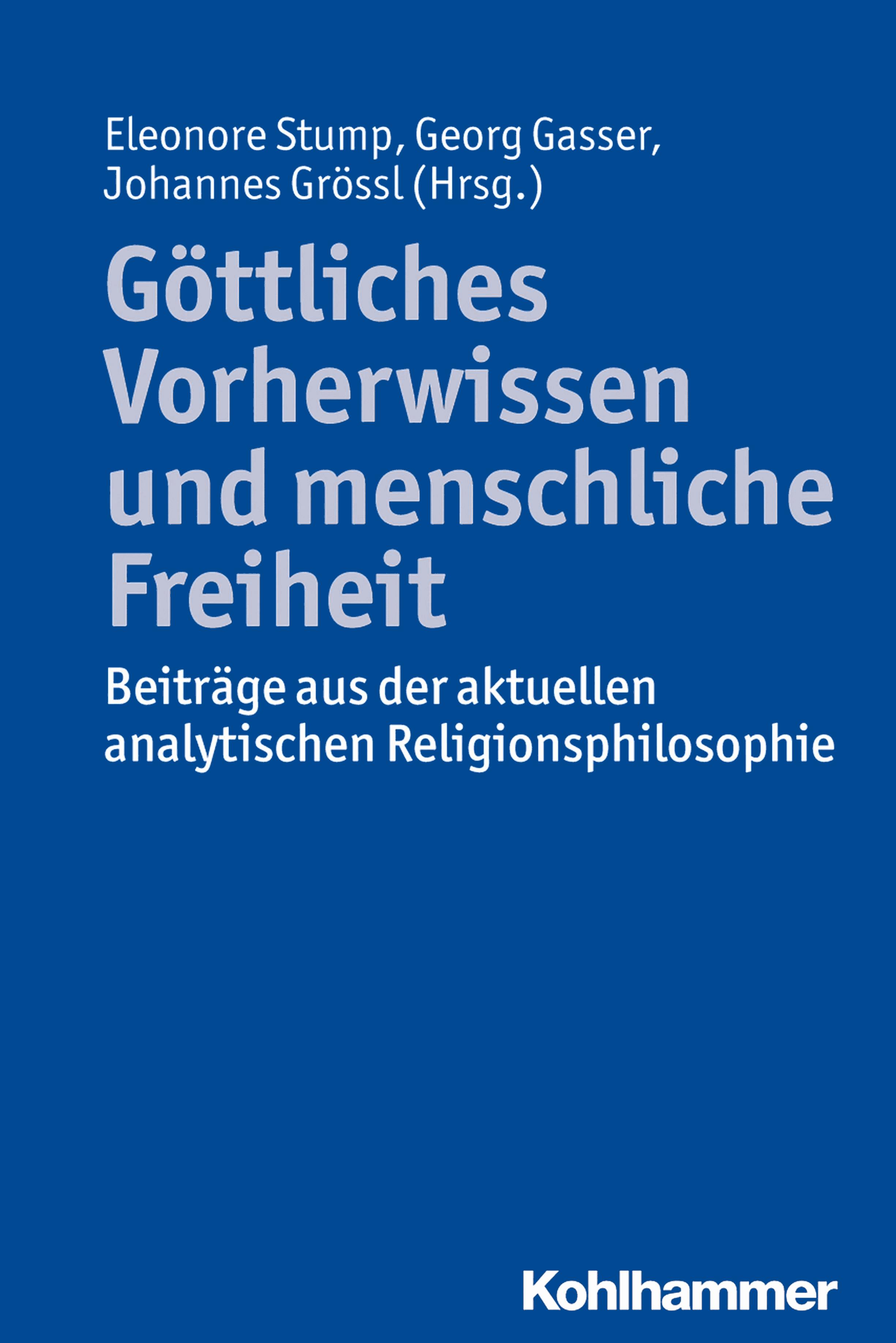 Göttliches Vorherwissen und menschliche Freiheit