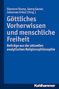 Göttliches Vorherwissen und menschliche Freiheit -  - ebook