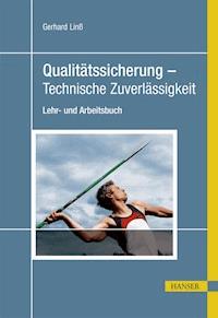 Qualitätssicherung - Technische Zuverlässigkeit - Gerhard Linß - ebook