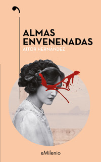 Almas envenenadas - Aitor Óscar Hernández Franco - ebook