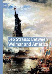Leo Strauss Between Weimar and America - Adi Armon - ebook