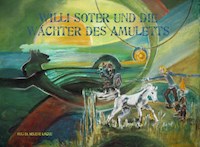 Willi Soter und die Wächter des Amuletts - Sylvia Helene Locke - ebook