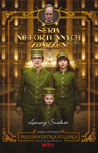 Przedostatnia pułapka. Seria niefortunnych zdarzeń - Snicket Lemony - ebook