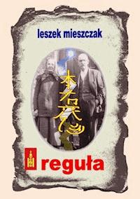 Reguła - Leszek Mieszczak - ebook