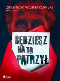 Będziesz na to patrzył - Wojnarowski Zbigniew - ebook