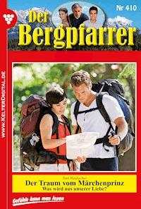 Der Bergpfarrer 410 – Heimatroman - Toni Waidacher - ebook