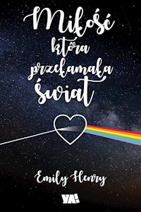 Miłość która przełamała świat - Emily Henry - książka