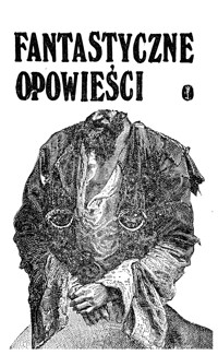 Fantastyczne opowieści - praca zbiorowa - ebook