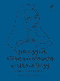 Dziewczyna która wiosłowała w stronę tęczy - Helmsdal Rakel - książka